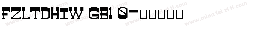 FZLTDHIW GB1 0字体转换